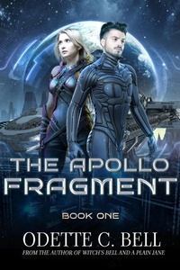 Enlarge image Cover: The Apollo Fragment Book One - Odette C. Bell