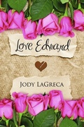 Cover: Love Edward - Jody R. LaGreca