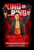 Cover: King of the Ring: How to Use Your Gym Equipment and Other Tricks of the Trade - I&I Sports Supply Co., Inc.