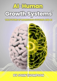 Enlarge image Cover: AI-Human Growth Systems(TM) - John Thompson