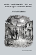 Cover: Learn Latin with Latina Laeta B2.4 Latin-English Interlinear Reader (Learn Latin with Latina Laeta  Interlinear Series, #19) - DiscoverLatin