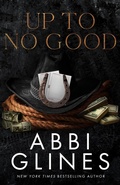 Cover: Up To No Good (Mississippi Smoke Series) - Abbi Glines