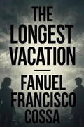 Cover: The Longest Vacation (My journey, #1) - Fanuel