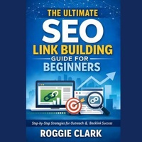 Enlarge image Cover: The Ultimate SEO Link Building Guide for Beginners - Bounce Rank