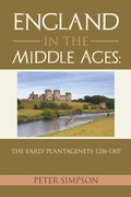 Cover: England in the Middle Ages: The Early Plantagenets 1216-1307 - Xlibris Us