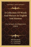 Cover: A Collection Of Words And Phrases In English And Siamese - Kessinger Publishing
