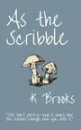 Cover: As The Scribble - Hawes & Jenkins Publishing, Inc.