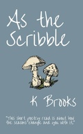 Cover: As The Scribble - Hawes & Jenkins Publishing, Inc.