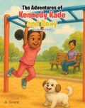 Cover: The Adventures of Kennedy Kade and Roxy - Hawes & Jenkins Publishing, Inc.