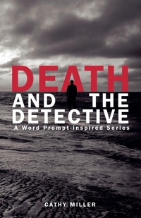 Enlarge image Cover: Death and the Detective - Cathy Miller
