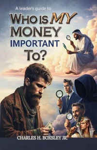 Enlarge image Cover: A Leader's Guide to Who Is My Money Important To? - Faith & Financial Stewardship Series