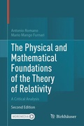 Cover: The Physical and Mathematical Foundations of the Theory of Relativity - Birkh&auml;user