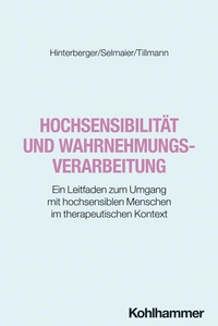 Bild vergrößern Bild: Hochsensibilität und Wahrnehmungsverarbeitung - Kohlhammer