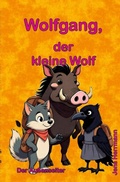 Cover: Wolfgang, der kleine Wolf - epubli