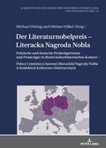 Cover: Der Literaturnobelpreis - Literacka Nagroda Nobla - Peter Lang Verlag