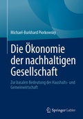 Cover: Die &Ouml;konomie der nachhaltigen Gesellschaft - Springer Gabler