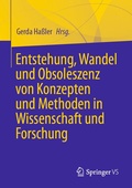Cover: Entstehung, Wandel und Obsoleszenz von Konzepten und Methoden in Wissenschaft und Forschung - Springer VS