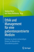 Cover: Ethik und Management f&uuml;r eine patientenzentrierte Medizin - Springer