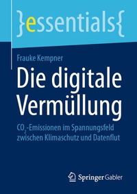 Enlarge image Cover: Die digitale Vermüllung - Springer Gabler