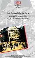 Cover: Kurt Guggenheim, Werke V: Das Zusammensetzspiel / Der goldene W&uuml;rfel - Reprinted by Huber
