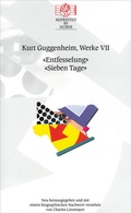 Cover: Kurt Guggenheim, Werke VII: Entfesselung / Sieben Tage - Reprinted by Huber