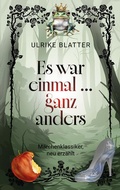 Cover: Es war einmal ... ganz anders - BoD - Books on Demand