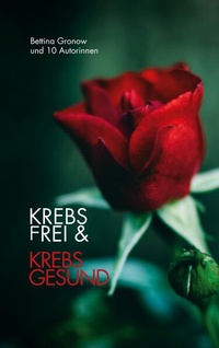 Enlarge image Cover: Krebsfrei & Krebsgesund - BoD - Books on Demand