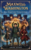 Cover: Maxwell Washington - Das Siegel der Tempelritter - Tolino Media