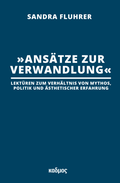 Cover: &raquo;Ans&auml;tze zur Verwandlung&laquo; - Kulturverlag Kadmos Berlin