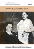 Cover: Kurt Tucholsky als Briefschreiber - Verlag Ille & Riemer