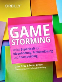 Enlarge image Cover: Gamestorming - O'Reilly
