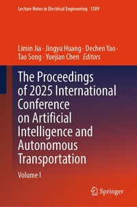 Enlarge image Cover: The Proceedings of 2025 International Conference on Artificial Intelligence and Autonomous Transportation - Springer