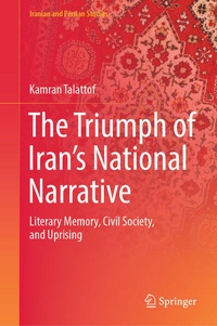 Enlarge image Cover: The Triumph of Iran's National Narrative - Springer