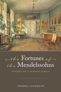 Cover: The Fortunes of the Mendelssohns - Oxford University Press Inc