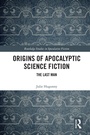 Cover: Origins of Apocalyptic Science Fiction - Routledge