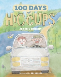 Enlarge image Cover: 100 Days of Hiccups - FriesenPress