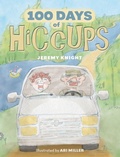 Cover: 100 Days of Hiccups - FriesenPress