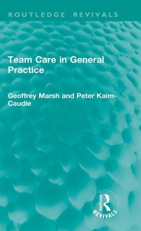 Enlarge image Cover: Team Care in General Practice - Routledge