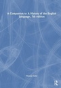 Cover: A Companion to A History of the English Language, 7th edition - Routledge