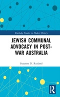 Cover: Jewish Communal Advocacy in Post-War Australia - Routledge Studies in Modern History