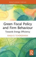 Cover: Green Fiscal Policy and Firm Behaviour - Routledge