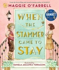 Cover: When the Stammer Came to Stay - Walker Books Ltd