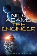 Cover: The Engineer (Bache Loftt, #4) - Nick Adams