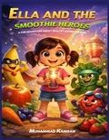 Cover: Ella and the Smoothie Heroes - Waltz Publishers