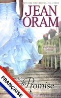 Cover: The Promise (L'&eacute;dition fran&ccedil;aise) : Un roman d'amour o&ugrave; les contraires s'attirent - Oram Productions