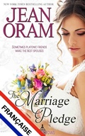 Cover: The Marriage Pledge (L'&eacute;dition fran&ccedil;aise) : Un roman d'amour sur le th&egrave;me d'un pacte de mariage - Oram Productions