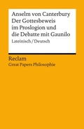 Cover: Der Gottesbeweis im "Proslogion" und die Debatte mit Gaunilo. Lateinisch/Deutsch - Reclam