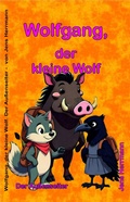 Cover: Wolfgang, der kleine Wolf - epubli
