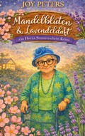 Cover: Mandelbl&uuml;ten und Lavendelduft - BoD - Books on Demand