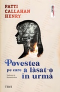 Cover: Povestea pe care a lasat-o &icirc;n urma - Publishdrive
